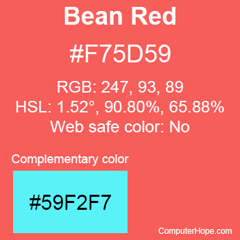 Example of Bean Red color or HTML color code #F75D59 with complementary color #59F2F7.