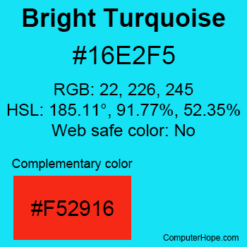 Example of Bright Turquoise color or HTML color code #16E2F5 with complementary color #F52916.