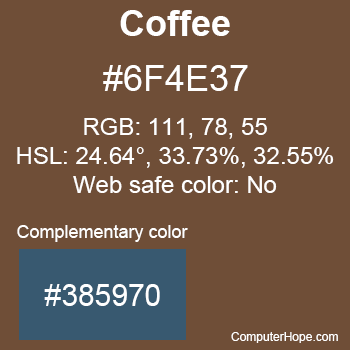 Example of Coffee color or HTML color code #6F4E37 with complementary color #385970.