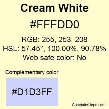Example of Cream White color or HTML color code #FFFDD0.