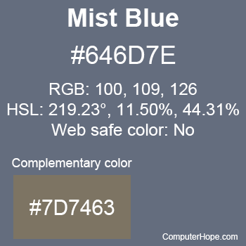 Example of Mist Blue color or HTML color code #646D7E with complementary color #7D7463.