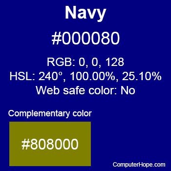 Example of Navy color or HTML color code #000080 with complementary color #808000.