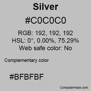 Example of Silver color or HTML color code #C0C0C0.