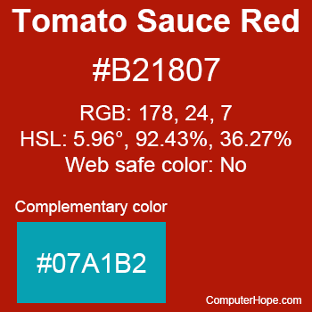 Example of Tomato Sauce Red color or HTML color code #B21807 with complementary color #07A1B2.