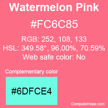Example of Watermelon Pink color or HTML color code #FC6C85 with complementary color #6DFCE4.