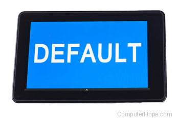 Tablet with the word default on a blue screen.