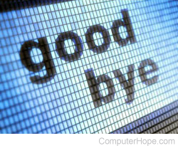 Words good bye on a computer screen