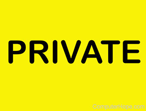 Private in black lettering on yellow background.