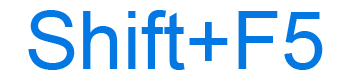 Shift+F5 keyboard shortcut