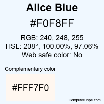 Example of AliceBlue color or HTML color code #F0F8FF.