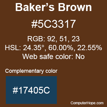 Example of Bakers Brown color or HTML color code #5C3317 with complementary color #17405C.