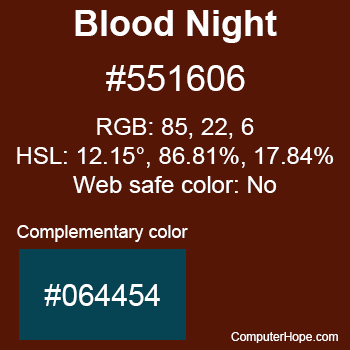 Example of Blood Night color or HTML color code #551606 with complementary color #064454.
