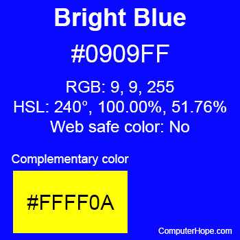 Example of Bright Blue color or HTML color code #0909FF with complementary color #FFFF0A.
