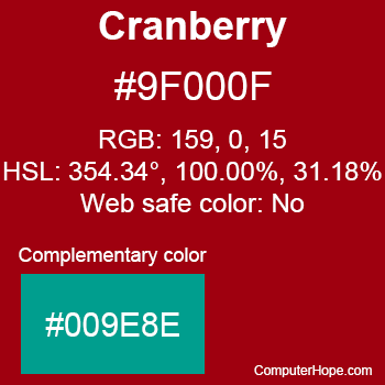 Example of Cranberry color or HTML color code #9F000F with complementary color #009E8E.