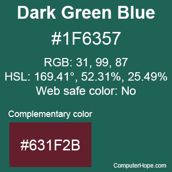 Example of Dark Green Blue color or HTML color code #1F6357 with complementary color #631F2B.
