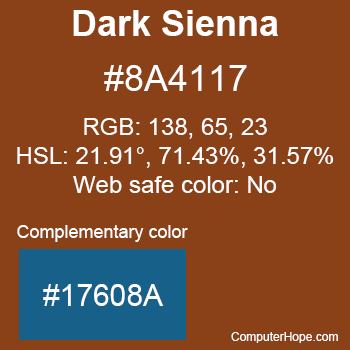 Example of Dark Sienna color or HTML color code #8A4117 with complementary color #17608A.