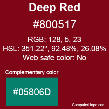 Example of Deep Red color or HTML color code #800517 with complementary color #05806D.