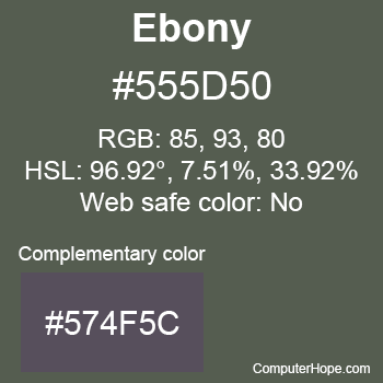 Example of Ebony color or HTML color code #555D50 with complementary color #574F5C.