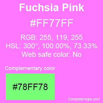 Example of Fuchsia Pink color or HTML color code #FF77FF with complementary color #78FF78.