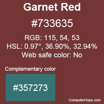 Example of Garnet Red color or HTML color code #733635 with complementary color #357273.