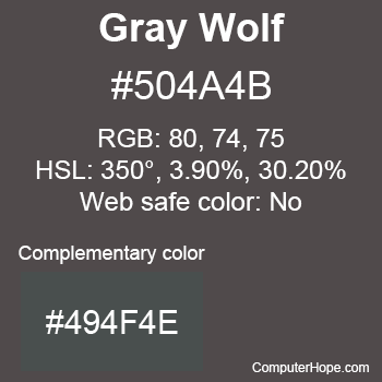 Example of Gray Wolf color or HTML color code #504A4B with complementary color #494F4E.
