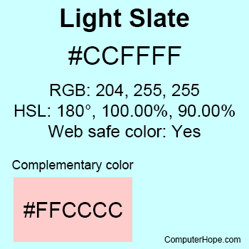 Example of Light Slate color or HTML color code #CCFFFF.