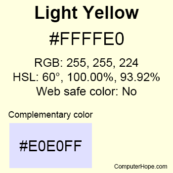Example of LightYellow color or HTML color code #FFFFE0.