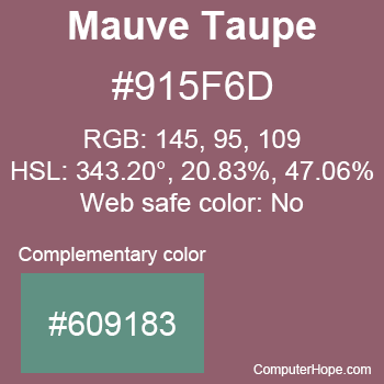 Example of Mauve Taupe color or HTML color code #915F6D with complementary color #609183.