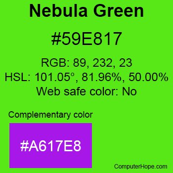 Example of Nebula Green color or HTML color code #59E817 with complementary color #A617E8.