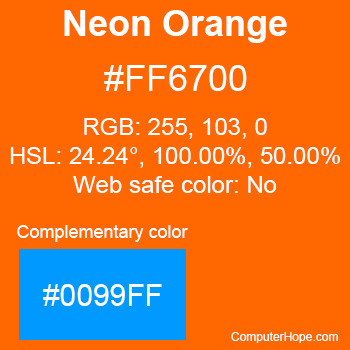 Example of Neon Orange color or HTML color code #FF6700 with complementary color #0099FF.