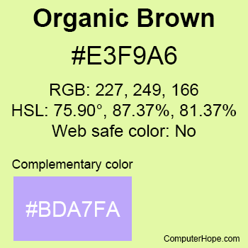 Example of Organic Brown color or HTML color code #E3F9A6.