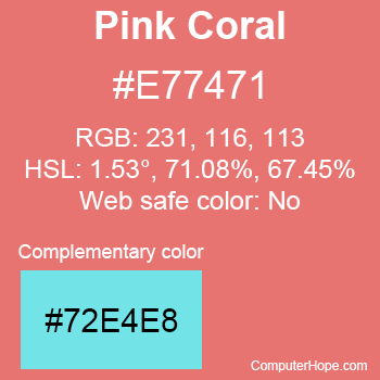 Example of Pink Coral color or HTML color code #E77471 with complementary color #72E4E8.