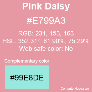 Example of Pink Daisy color or HTML color code #E799A3 with complementary color #99E8DE.
