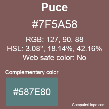 Example of Puce color or HTML color code #7F5A58 with complementary color #587E80.