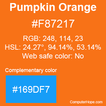 Example of Pumpkin Orange color or HTML color code #F87217 with complementary color #169DF7.