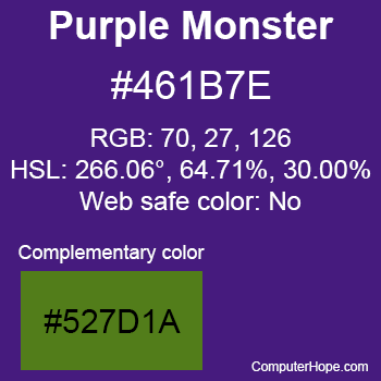 Example of Purple Monster color or HTML color code #461B7E with complementary color #527D1A.