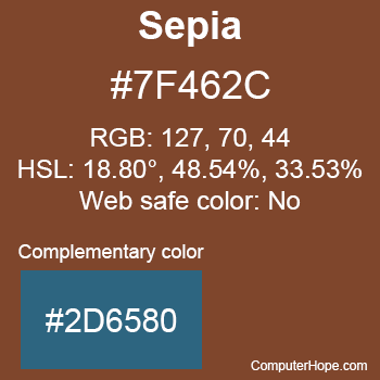 Example of Sepia color or HTML color code #7F462C with complementary color #2D6580.