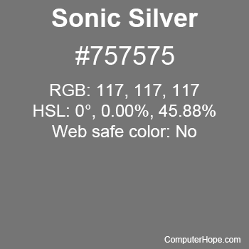 Example of Sonic Silver color or HTML color code #757575.