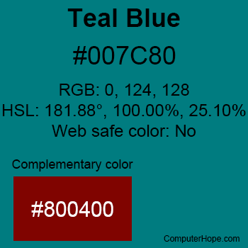 Example of Teal Blue color or HTML color code #007C80 with complementary color #800400.