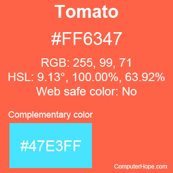 Example of Tomato color or HTML color code #FF6347 with complementary color #47E3FF.