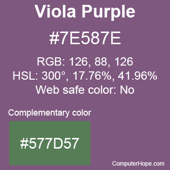 Example of Viola Purple color or HTML color code #7E587E with complementary color #577D57.