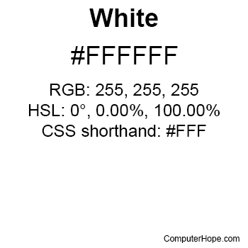 White color with the HTML color code, RGB and HSL values, and that it is a web safe color.