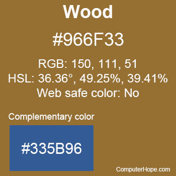 Example of Wood color or HTML color code #966F33 with complementary color #335B96.