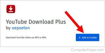To use the YouTube Download Plus Firefox add-on, click the Add to Firefox button.