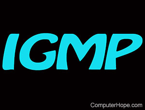 IGMP (Internet Group Management Protocol)
