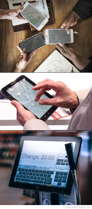 Examples of touchscreens: smartphones, a tablet computer, and a point of sale device.