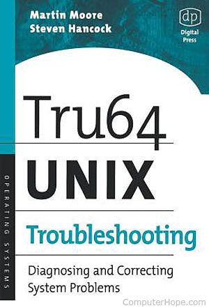 Tru64 UNIX Troubleshooting book cover.